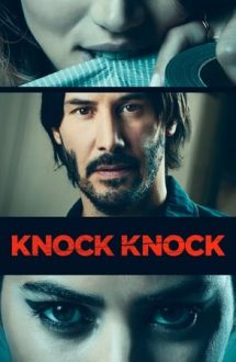 Knock Knock – Cioc Cioc (2015)