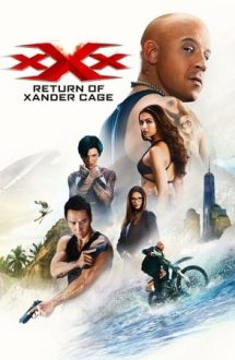 xXx: Return of Xander Cage – Triplu X: Întoarcerea lui Xander Cage (2017)