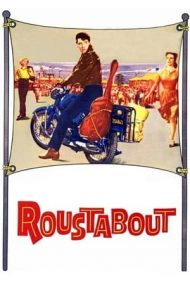 Roustabout – Parcul de distracții (1964)
