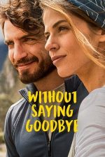 Backpackers / Without Saying Goodbye – Ne vedem data viitoare (2022)