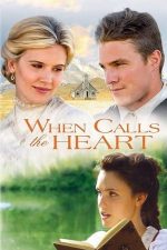 When Calls the Heart (2013)
