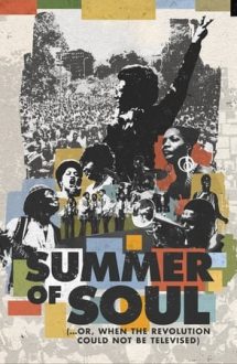 Summer of Soul (…Or, When the Revolution Could Not Be Televised) (2021)