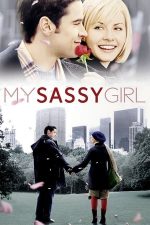 My Sassy Girl – Trăiește clipa (2008)