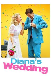 Diana’s Wedding – Nunta Dianei (2020)