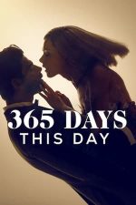 365 Days: This Day – 365 de zile: Acea zi (2022)