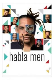 Habla Men – Bărbați hispanici în America (2014)
