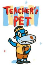 Teacher’s Pet – Favoritul Profesoarei (2004)