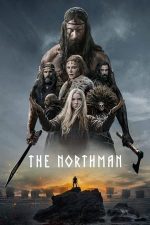 The Northman – Vikingul (2022)