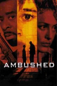 Ambushed – Ambuscada (1998)