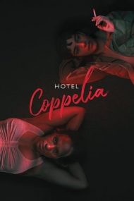 Hotel Coppelia – Hotelul Coppelia (2021)