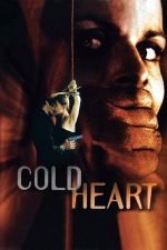 Cold Heart – Inimă de gheață (2001)