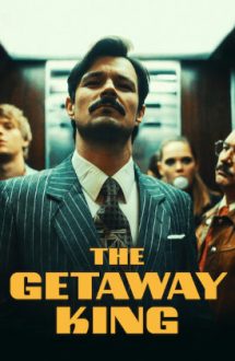 The Getaway King – Maestrul evadărilor (2021)