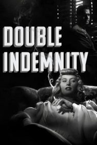 Double Indemnity – Asigurare de moarte (1944)