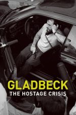 Gladbeck: The Hostage Crisis – Gladbeck: Criza ostaticilor (2022)