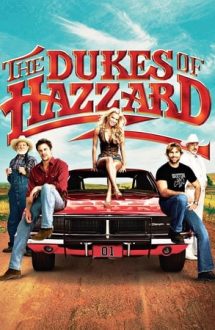The Dukes of Hazzard – Cursa din Hazzard (2005)