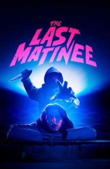The Last Matinee (2020)