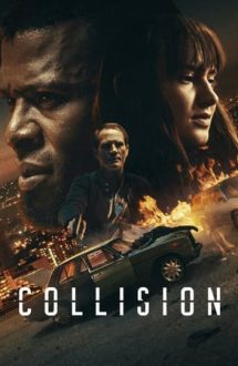 Collision – În coliziune (2022)