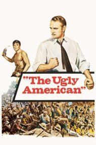The Ugly American – Americanul urât (1963)
