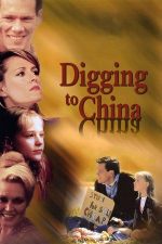 Digging to China – Departe de lume (1997)