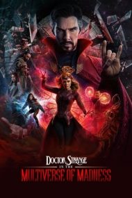 Doctor Strange in the Multiverse of Madness – Doctor Strange în Multiversul Nebuniei (2022)