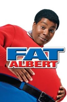 Fat Albert – Albert cel Gras (2004)