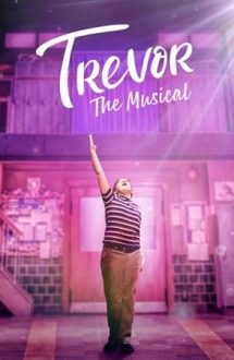 Trevor: The Musical – Trevor: Musicalul (2022)