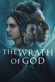 The Wrath of God – Furia lui Dumnezeu (2022)