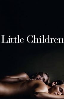 Little Children – Mici copii (2006)