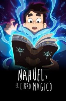 Nahuel and the Magic Book – Nahuel și cartea magică (2020)