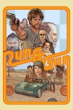 Run & Gun – Fugi și trage (2022)
