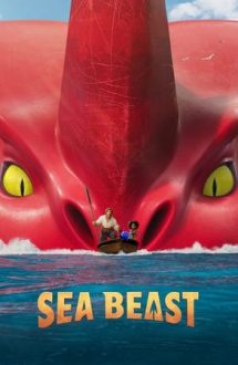 The Sea Beast – Monstrul mărilor (2022)