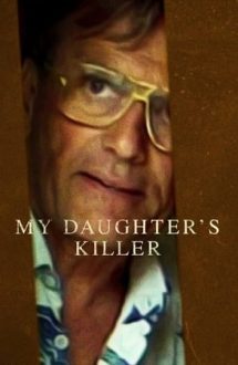My Daughter’s Killer – Asasinul fiicei mele (2022)