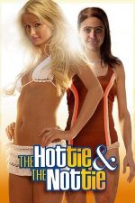 The Hottie & the Nottie – O prietenie de pomină (2008)