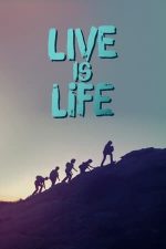 Live is Life (2021)