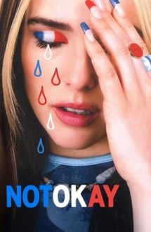 Not Okay – Nu e OK (2022)