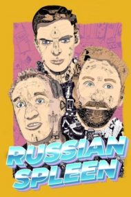 Russian Spleen – Spleen rusesc (2019)