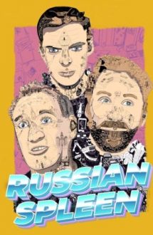 Russian Spleen – Spleen rusesc (2019)
