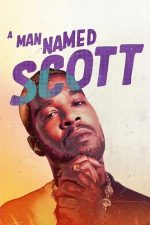 A Man Named Scott (2021)