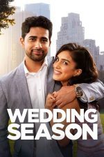 Wedding Season – Sezonul de nunți (2022)