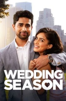 Wedding Season – Sezonul de nunți (2022)