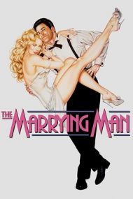 The Marrying Man – Femeia visurilor mele (1991)