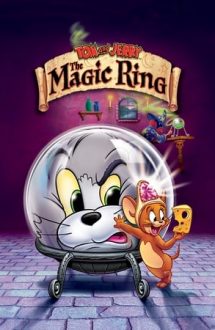 Tom and Jerry: The Magic Ring – Tom și Jerry: Inelul fermecat (2001)