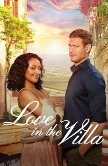 Love in the Villa – Dragoste în casa de vacanță (2022)