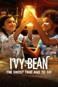 Ivy + Bean: The Ghost That Had to Go – Ivy și Bean: Fantoma școlii (2022)