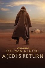 Obi-Wan Kenobi: A Jedi’s Return – Obi-Wan Kenobi: Întoarcerea unui Jedi (2022)