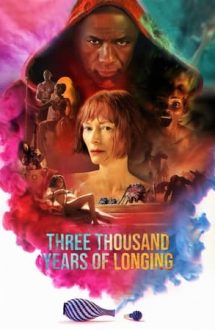 Three Thousand Years of Longing – 3000 de ani de dorință (2022)