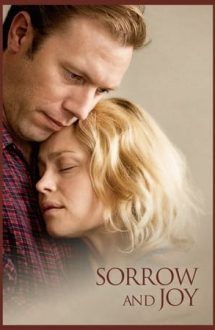 Sorrow and Joy – Tristețe și bucurie (2013)