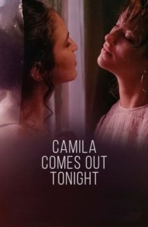 Camila Comes Out Tonight – Camila iese în această noapte (2021)