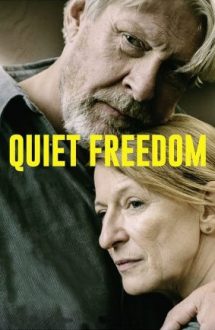 Quiet Freedom – Libertate tăcută (2022)