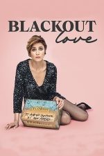 Blackout Love – O iubire din trecut (2021)